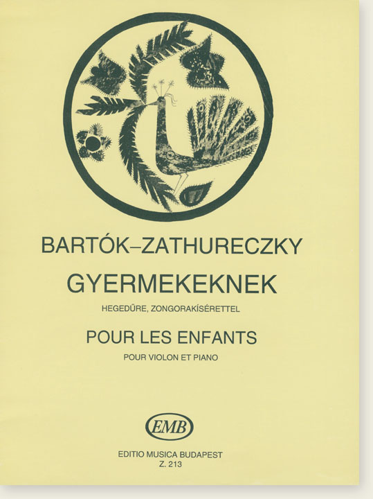 Bartók-Zathureczky Gyermekeknek／Pour Les Enfants pour Violon et Piano