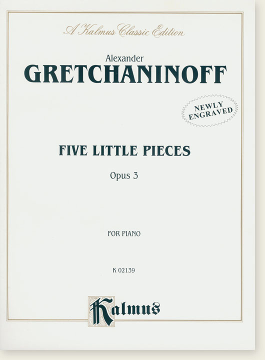 Gretchaninoff Five Little Pieces Opus 3 for Piano