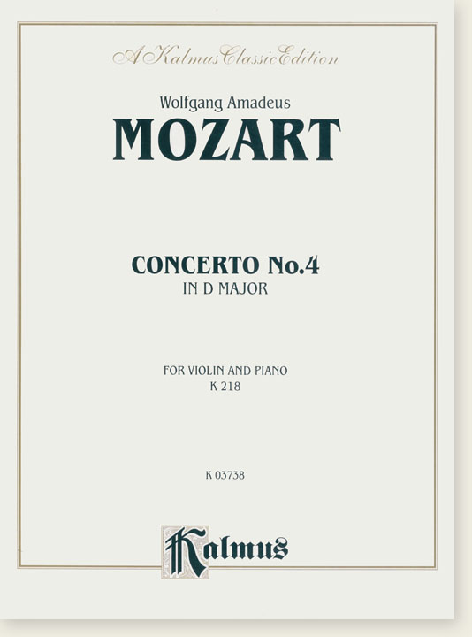 Mozart Concerto No. 4 in D Major for Violin and Piano K 218