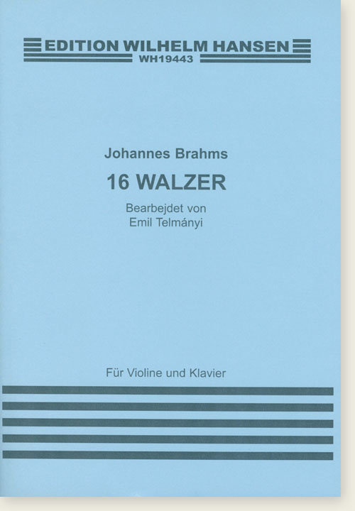 Johannes Brahms 16 Walzer Bearbejdet von Emil Telmányi für Violine und Klavier